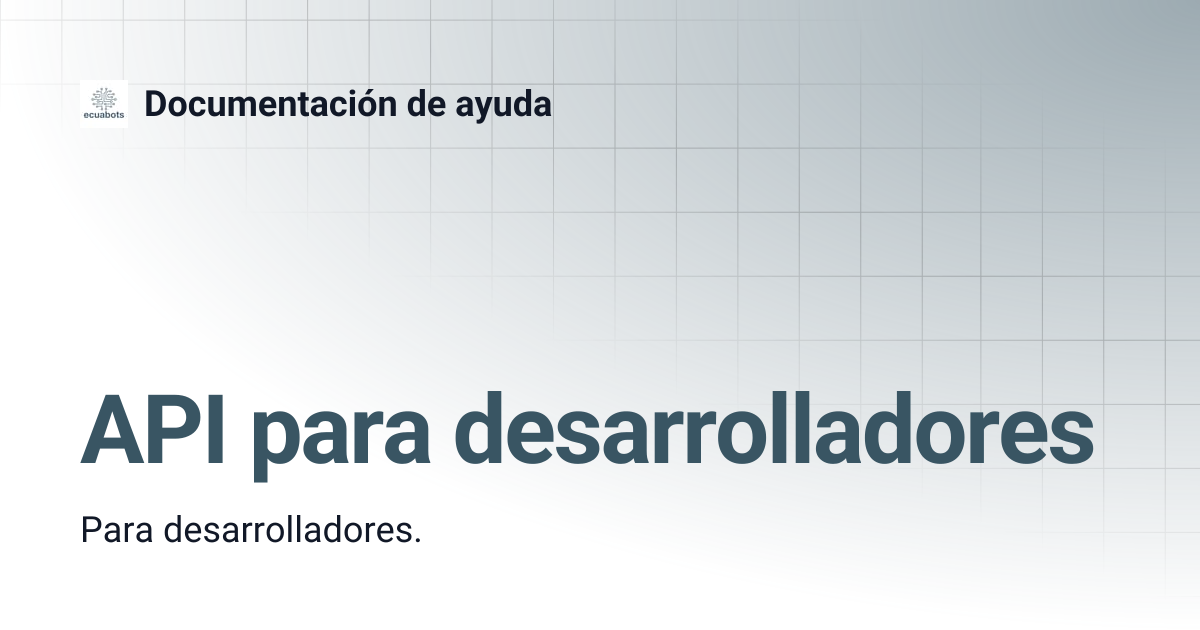 API para desarrolladores | Documentación de ayuda